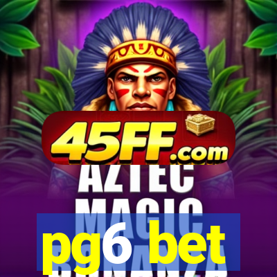 pg6 bet